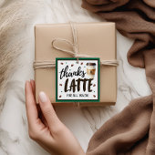 Thanks a Latte Teacher Appreciation Gift Geschenkanhänger