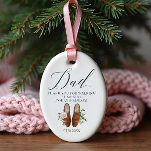 Thanks Dad Walking by My Side Dads Wedding Shoes Keramik Ornament