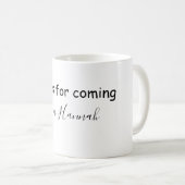 thanks for coming add name text message babyshower kaffeetasse (VorderseiteRechts)