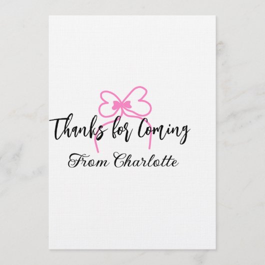 thanks for coming add name text message pink bow f einladung (Vorderseite)
