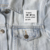 Thanks for coming please leave by 9 PM Button (Beispiel)