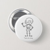 Thanks for coming skull button (Vorne & Hinten)