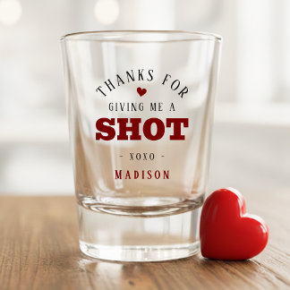 Thanks for Giving Me a Shot Valentine's Day Schnapsglas