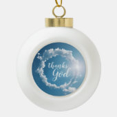 Thanks, God Clouds Photography Blue Sky Keramik Kugel-Ornament (Vorderseite)
