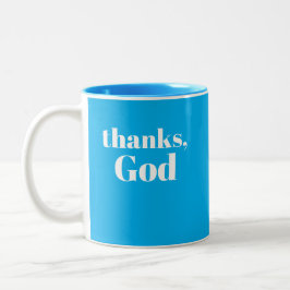 Thanks, God / Thanks, Universe Zweifarbige Tasse