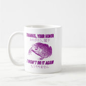 Thanks Your Honor I Won't Do It Again Frog Kaffeetasse (Links)