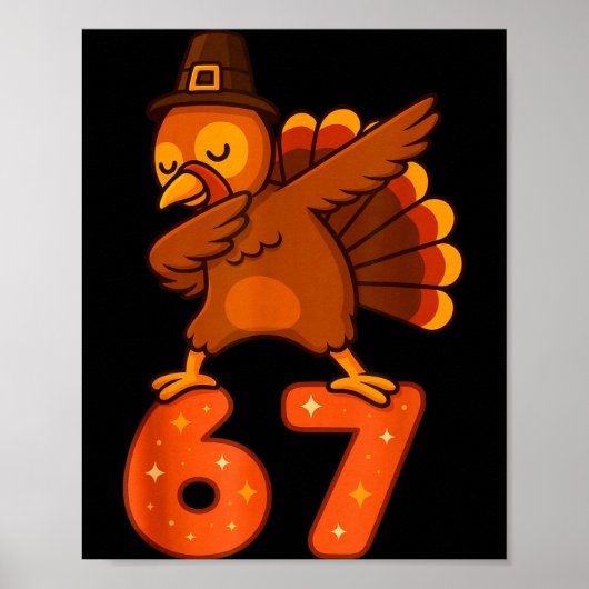 Thanksgiving 67 Meme Six Seven Funny Turkey  Poster (Vorne)