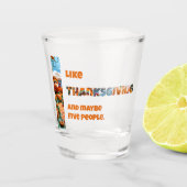 Thanksgiving and Maybe Five People Schnapsglas (Vorderseite)