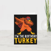 Thanksgiving Birthday Funny Bday Born On Thanksgiv Karte (Vorderseite)