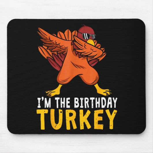 Thanksgiving Birthday Funny Bday Born On Thanksgiv Mousepad (Vorne)