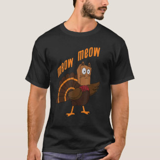Thanksgiving Cat Funny Fake Cat Meow Thanksgiving  T-Shirt