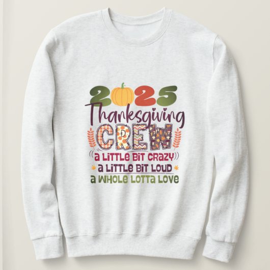 Thanksgiving Crew 2025 Shirt | Family Fall Sweatsh (Design vorne)