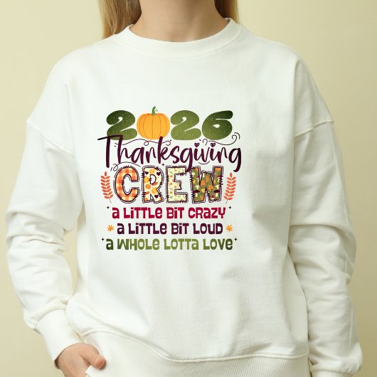 Thanksgiving Crew 2026 Shirt | Family Fall Sweatsh