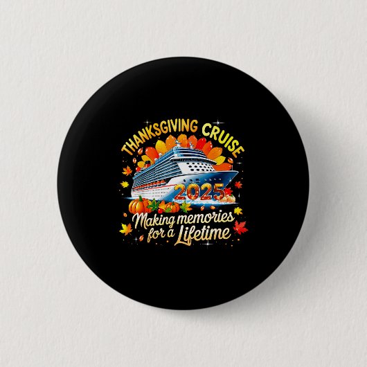 Thanksgiving Cruise 2025 Family Vacation Gift  Button (Vorderseite)
