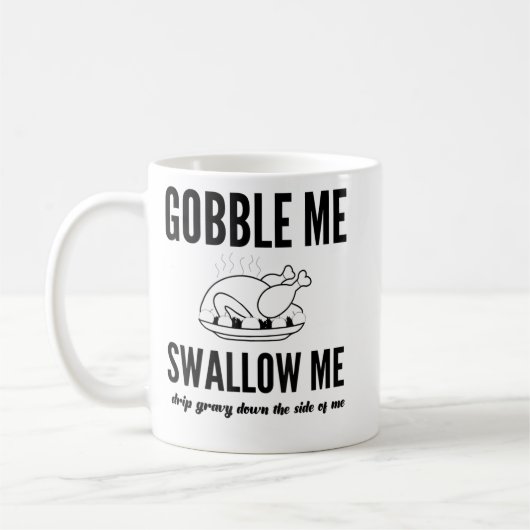 Thanksgiving Day Turkey Gobble Me Swallow Me Frien Kaffeetasse (Links)