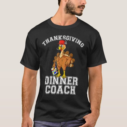 Thanksgiving Dinner Coach   Turkey  Chef Cook T-Shirt (Vorderseite)