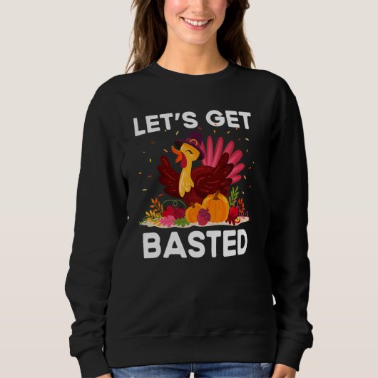 Thanksgiving Friendsgiving  Fall Humour Basted Sweatshirt (Vorderseite)