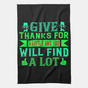 Thanksgiving - Give Thanks For A Little Geschirrtuch