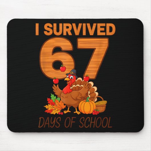 Thanksgiving I Survived 67 Days Of School Teacher Mousepad (Vorne)