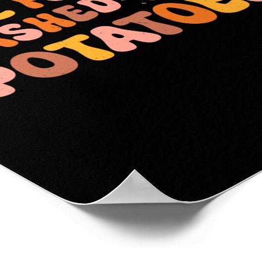 Thanksgiving Just Here For The Mashed Potatoes Men Poster (Ecke)