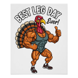 Thanksgiving Leg Day Glossy Poster