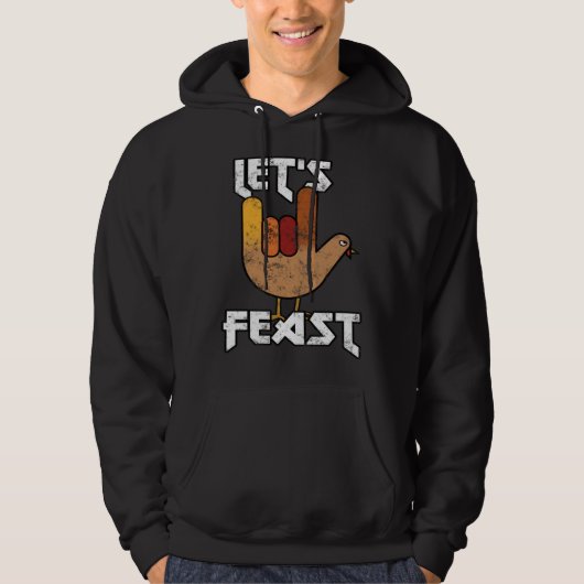 Thanksgiving Let s Feast Turkey Rock & Roll Hoodie (Vorderseite)