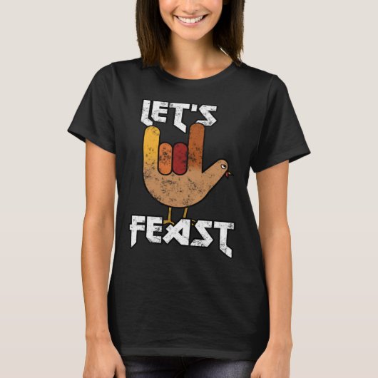 Thanksgiving Let s Feast Turkey Rock & Roll T-Shirt (Vorderseite)
