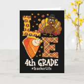 Thanksgiving Love 4th Grade Teacher Turkey Autumn Karte (Gelbe Blume)