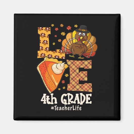 Thanksgiving Love 4th Grade Teacher Turkey Autumn Magnet (Vorne)
