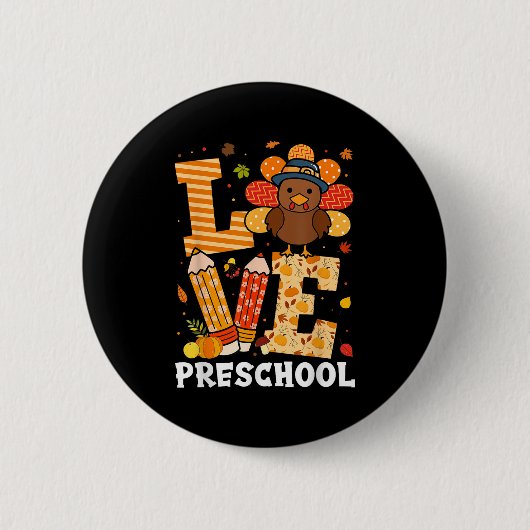 Thanksgiving Love Preschool Teacher Turkey Autumn  Button (Vorderseite)