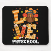 Thanksgiving Love Preschool Teacher Turkey Autumn  Mousepad (Vorne)