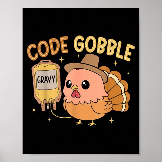 Thanksgiving Nurse Code Gobble Funny Rn Cna Medica Poster (Vorne)
