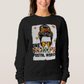 Thanksgiving One Thankful Postal Worker Sweatshirt (Vorderseite)