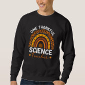 Thanksgiving Rainbow Leopard One Thankful Science Sweatshirt (Vorderseite)