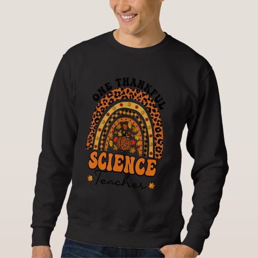 Thanksgiving Rainbow Leopard One Thankful Science Sweatshirt (Vorderseite)