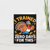 Thanksgiving Running Turkey Trot I Trained Zero Da Karte (Vorderseite)