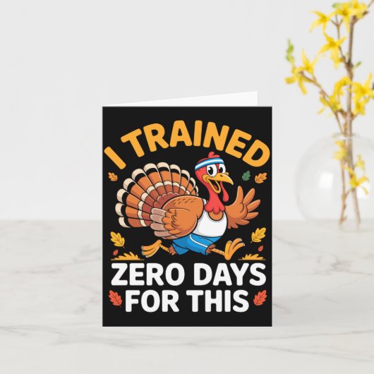 Thanksgiving Running Turkey Trot I Trained Zero Da Karte (Gelbe Blume)
