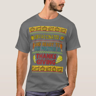 Thanksgiving s For Men Ugly Sweater Design Unvacci T-Shirt