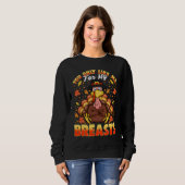 Thanksgiving Tees for Women You Only Like My Breas (Vorne ganz)