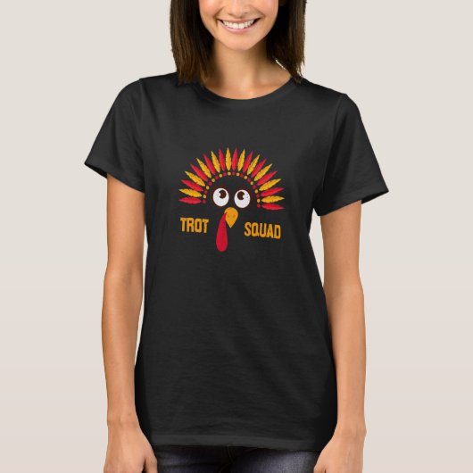 Thanksgiving Trot Squad Turkey Thankful T-Shirt (Vorderseite)