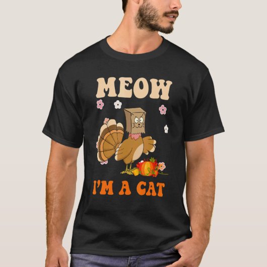 Thanksgiving Turkey Fake Cat Retro Groovy Women Me T-Shirt (Vorderseite)