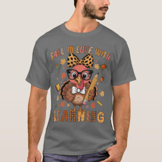 Thanksgiving Turkey Teacher Shirt Fall in Love wit