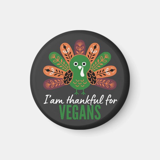 thanksgiving Turkey Thankful for Vegans Magnet (Vorne)