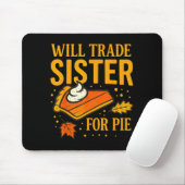 Thanksgiving Will Trade Sister For E Fall Family Mousepad (Mit Mouse)