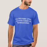 THANKSGIVUKKAH LUSTIGES JÜDISCHES T-Shirt<br><div class="desc">DIESES LASSEN WIRKLICHE MÄNNER LATKES ZUR TÜRKEI FÜR THANKSGIVUKKAH GEHÖREN IST EIN 2013 AMERIKANER-JÜDISCHES SPEZIELLES SHIRT. EIN WAS FÜR GROSSES CHANUKKA-GESCHENK FÜR UNSEREN TYP.</div>