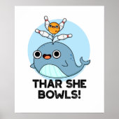 Thar She Bowls Funny Whale Bowling Pun Poster (Vorne)