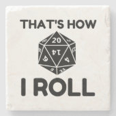 That is how I roll 20 sided dice Steinuntersetzer (Vorderseite)