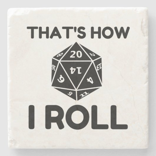 That is how I roll 20 sided dice Steinuntersetzer (Vorderseite)