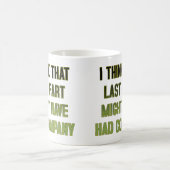 That Last fart Had Company Funny Mug Kaffeetasse (Mittel)