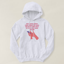 That little dance your fingers do hoodie design